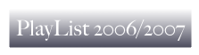 PlayList 2006/2007